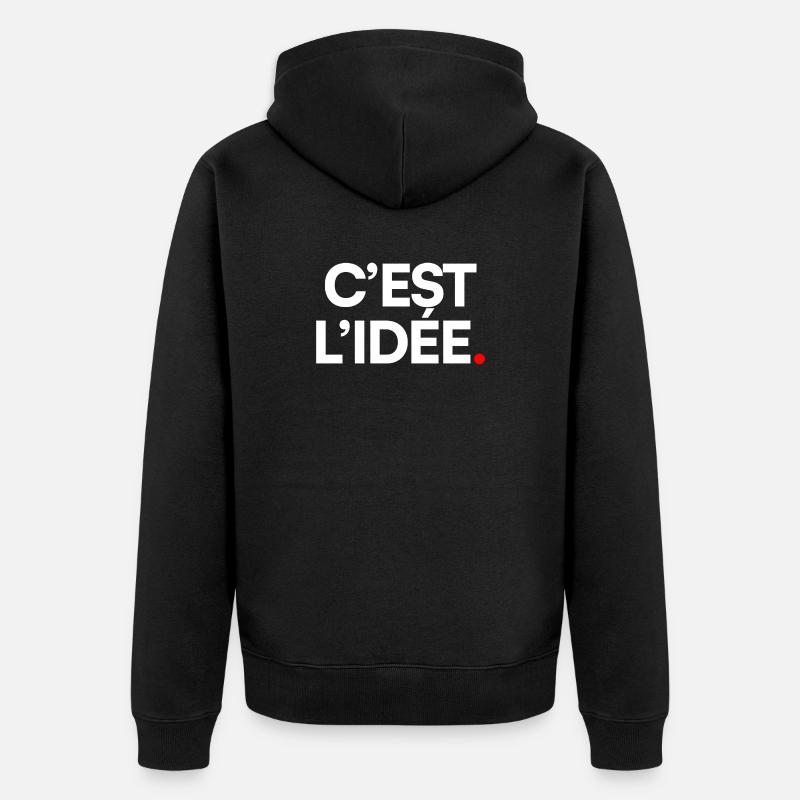 C’EST L’IDÉE | Expression humour minimaliste - Veste à capuche bio Premium Unisexe - noir