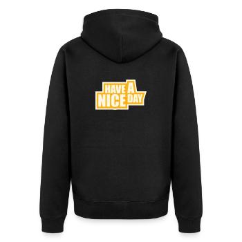 Have A Nice Day Funny Sarcastic Saying Cute - Unisex Premium Organic Zip Hoodie - black - Back - Nico (187cm)