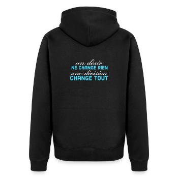 un désir ne change rien une décision change tout - Veste à capuche bio Premium Unisexe - noir - Dos - Nico (187cm)