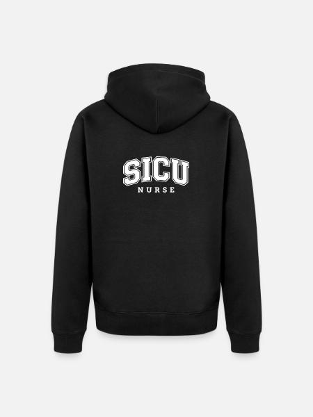 SICU Nurse - Surgical Intensive Care Unit - Unisex Premium Organic Zip Hoodie - black