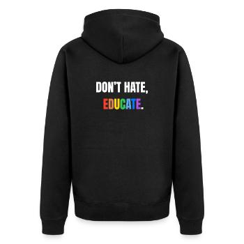 Don't Hate, Educate | Colorful message - Unisex Premium Organic Zip Hoodie - black - Back - Nico (187cm)