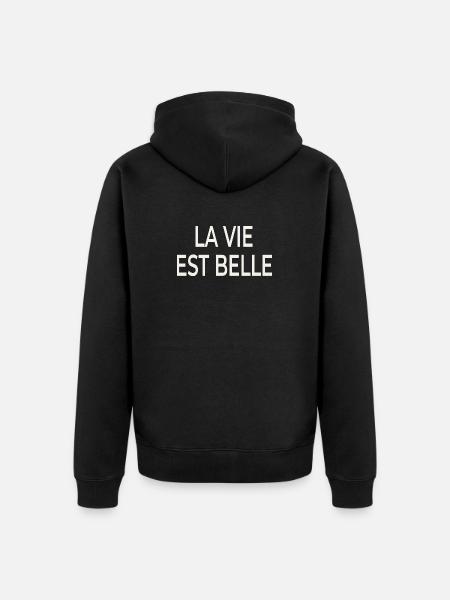 La Vie Est Belle – French chic - Unisex Premium Organic Zip Hoodie - black