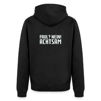 Faul? Nein! Achtsam - Unisex Premium Bio Zip Hoodie - Schwarz - Hinten - Nico (187cm)