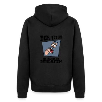 schlafmangel "der tut nix" napping schlafshirt - Unisex Premium Bio Zip Hoodie - Schwarz - Hinten - Nico (187cm)