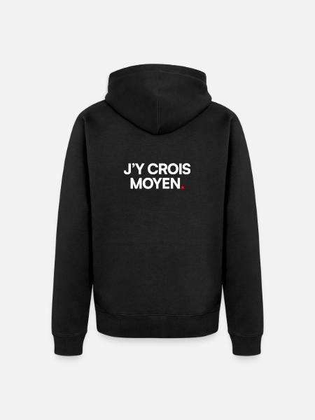J’y crois moyen - Veste à capuche bio Premium Unisexe - noir