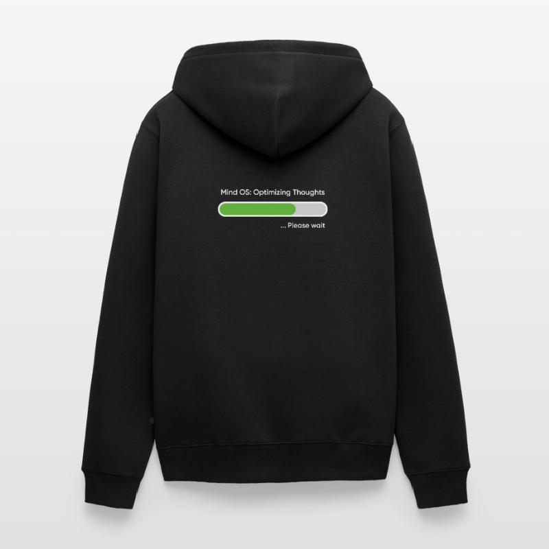 Mind OS Optimizing Thoughts... Please Wait Unisex Premium Organic Zip Hoodie