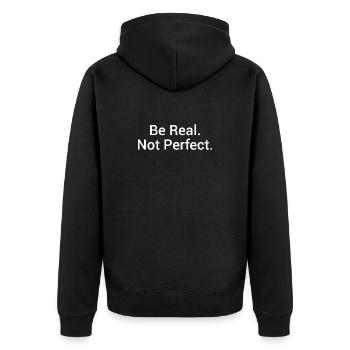 Be Real. Not Perfect. – Minimalist statement - Unisex Premium Organic Zip Hoodie - black - Back - Nico (187cm)