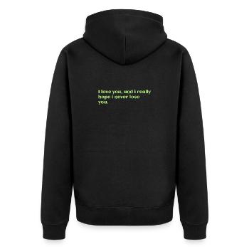 i love you, and i really hope i never lose you - Unisex Premium Organic Zip Hoodie - black - Back - Nico (187cm)