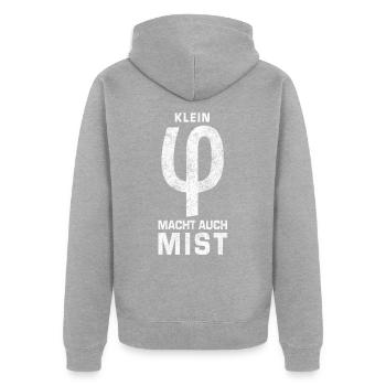 Klein Phi macht auch Mist! Tolles Phi-Shirt! - Unisex Premium Bio Zip Hoodie - Grau meliert - Hinten - Nico (187cm)