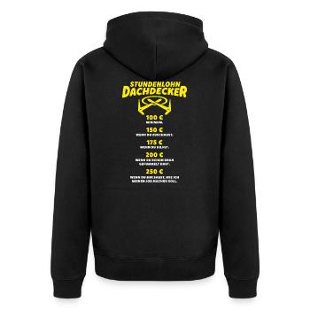 Dachdecker Stundenlohn Lustige Sprüche Geschenk - Unisex Premium Bio Zip Hoodie - Schwarz - Hinten - Nico (187cm)