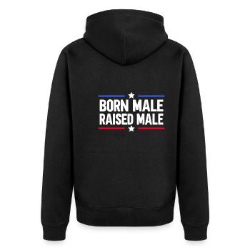 Born Male Raised Male - Unisex Premium Organic Zip Hoodie - black - Back - Nico (187cm)
