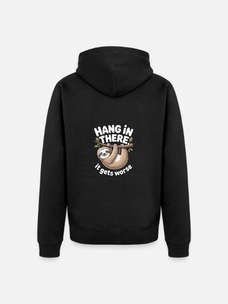 Hang in there funny sloth - Unisex Premium Organic Zip Hoodie - black