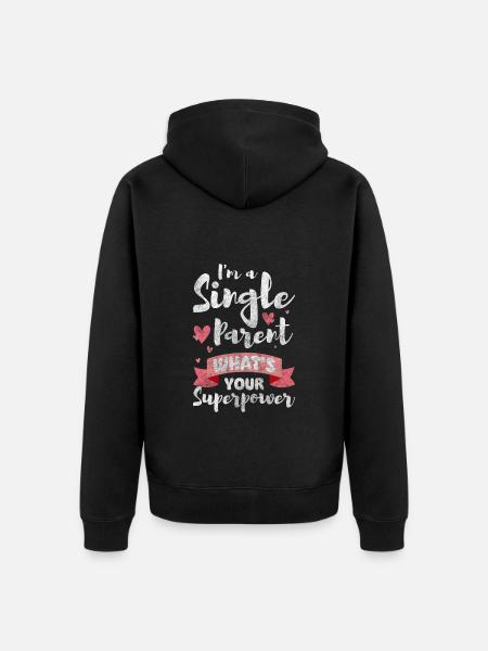Single Parent Partner Mother - Unisex Premium Organic Zip Hoodie - black
