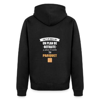 oui plan de retraite t-shirt parqueteur papy - Veste à capuche bio Premium Unisexe - noir - Dos - Nico (187cm)