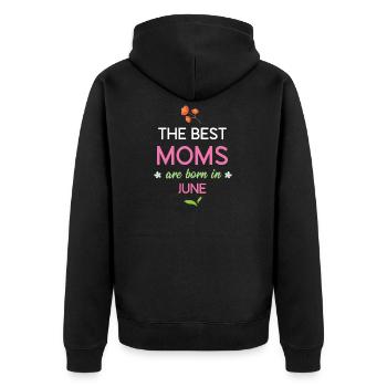 Die besten Mütter werden im Juni geboren - Unisex Premium Bio Zip Hoodie - Schwarz - Hinten - Nico (187cm)