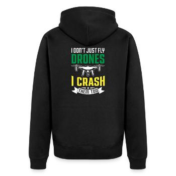 I Don't Just Fly Drone, I Crash Them Too - Unisex Premium Organic Zip Hoodie - black - Back - Nico (187cm)