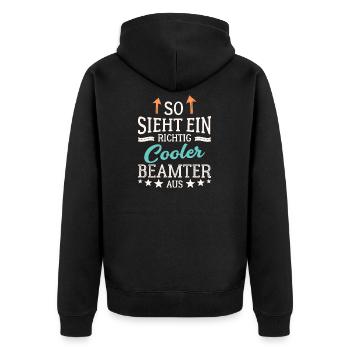 So sieht ein richtig cooler Beamter aus - Unisex Premium Bio Zip Hoodie - Schwarz - Hinten - Nico (187cm)