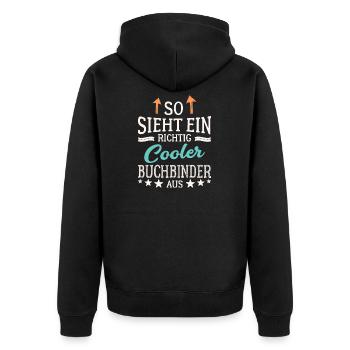 So sieht ein richtig cooler Buchbinder aus - Unisex Premium Bio Zip Hoodie - Schwarz - Hinten - Nico (187cm)
