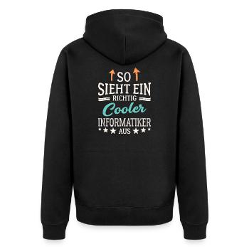 So sieht ein richtig cooler Informatiker aus - Unisex Premium Bio Zip Hoodie - Schwarz - Hinten - Nico (187cm)