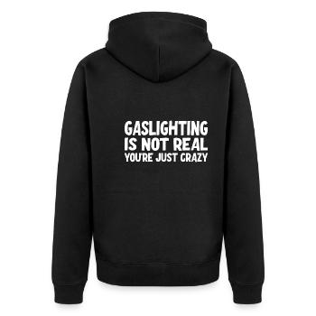 L’éclairage au gaz n’est pas réel Vous êtes juste fou - Veste à capuche bio Premium Unisexe - noir - Dos - Nico (187cm)