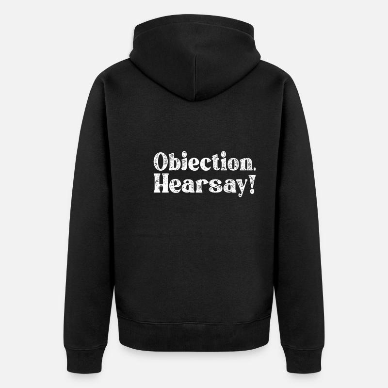 Objection Hearsay - Unisex Premium Bio Zip Hoodie - Schwarz
