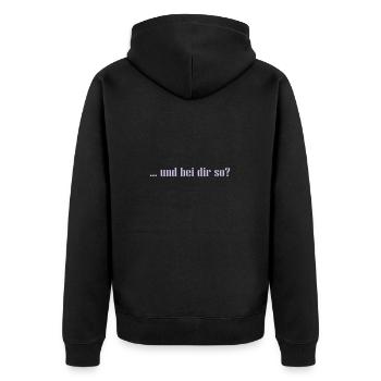 ... und bei dir so? - tolles Motiv - Unisex Premium Bio Zip Hoodie - Schwarz - Hinten - Nico (187cm)