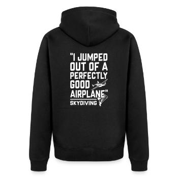 I Jumped Out of a Perfectly Good Airplane - Unisex Premium Bio Zip Hoodie - Schwarz - Hinten - Nico (187cm)