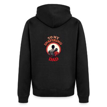 To My Inspiring Dad , Happy Fathers Day - Unisex Premium Organic Zip Hoodie - black - Back - Nico (187cm)