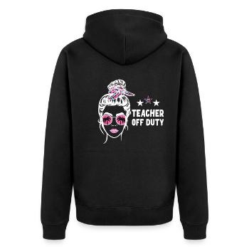 Teacher Off Duty Lehrer außer Dienst - Unisex Premium Bio Zip Hoodie - Schwarz - Hinten - Nico (187cm)