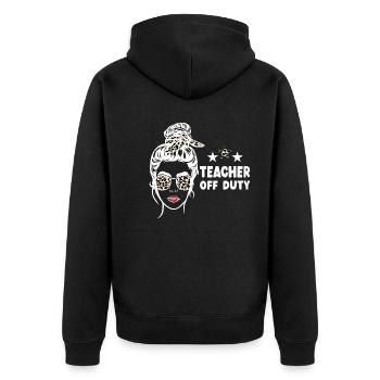 Teacher Off Duty Lehrer außer Dienst - Unisex Premium Bio Zip Hoodie - Schwarz - Hinten - Nico (187cm)