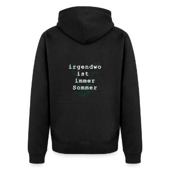 irgendwo ist immer sommer - Unisex Premium Bio Zip Hoodie - Schwarz - Hinten - Nico (187cm)