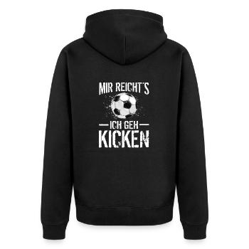 Mir Reichts Ich Geh Kicken Fußball Spruch - Unisex Premium Bio Zip Hoodie - Schwarz - Hinten - Nico (187cm)