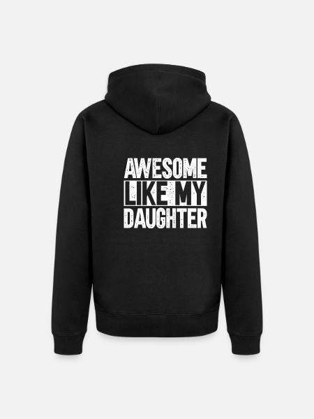 Fantastic as my daughter - Unisex Premium Organic Zip Hoodie - black