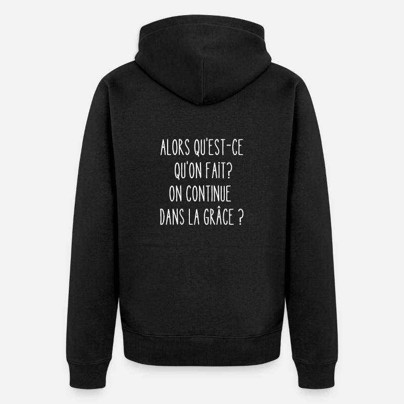 on continue dans la grâce - Veste à capuche bio Premium Unisexe - noir