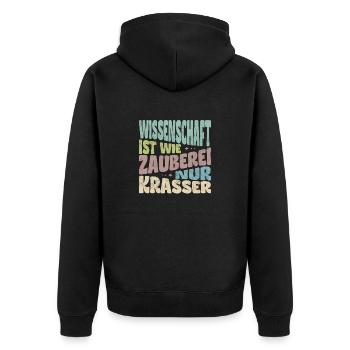 Wissenschaft ist wie Zauberei, nur krasser. - Unisex Premium Bio Zip Hoodie - Schwarz - Hinten - Nico (187cm)