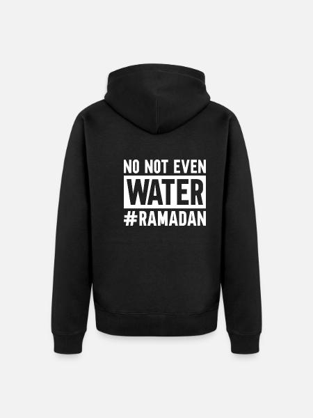 Non même pas d’eau Ramadan - Veste à capuche bio Premium Unisexe - noir