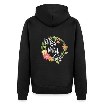 Miss mid Sis Zitat für die Middle Sister - Unisex Premium Bio Zip Hoodie - Schwarz - Hinten - Nico (187cm)