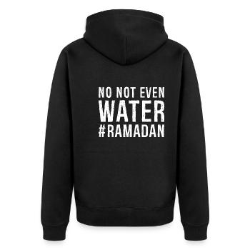 No not even water Ramadan - Unisex Premium Organic Zip Hoodie - black - Back - Nico (187cm)