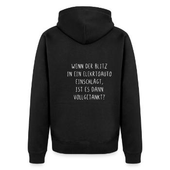 Wenn der Blitz in ein E Auto einschlägt getankt - Unisex Premium Bio Zip Hoodie - Schwarz - Hinten - Nico (187cm)
