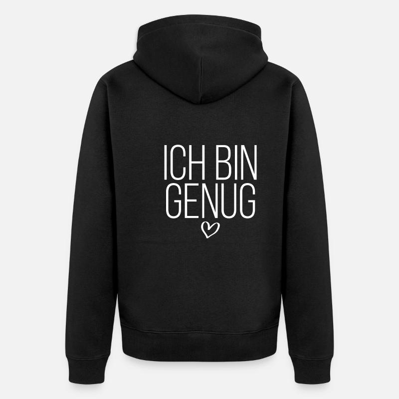 Ich bin genug - Unisex Premium Bio Zip Hoodie - Schwarz