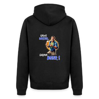 Save Water, Drink Beer - Funny Party Outfit - Unisex Premium Organic Zip Hoodie - black - Back - Nico (187cm)