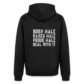 Born Male Raised Male - Unisex Premium Organic Zip Hoodie - black - Back - Nico (187cm)
