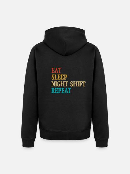 Eat Sleep Night Shift Repeat - Unisex Premium Bio Zip Hoodie - Schwarz