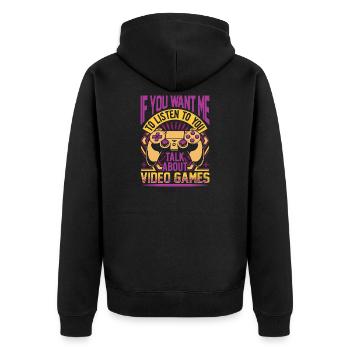 Gamer - Sprechen Sie über Videospiele - Unisex Premium Bio Zip Hoodie - Schwarz - Hinten - Nico (187cm)