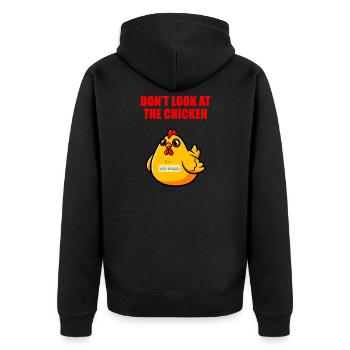 Don't Look At The Chicken - Funny Humor - Unisex Premium Organic Zip Hoodie - black - Back - Nico (187cm)