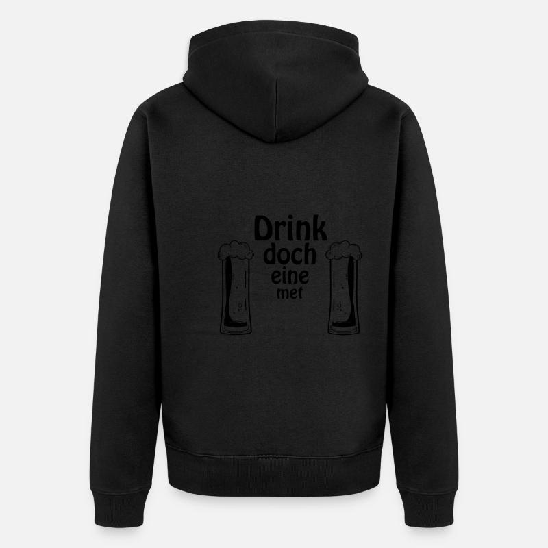 Drink doch eine met - Unisex Premium Bio Zip Hoodie - Schwarz