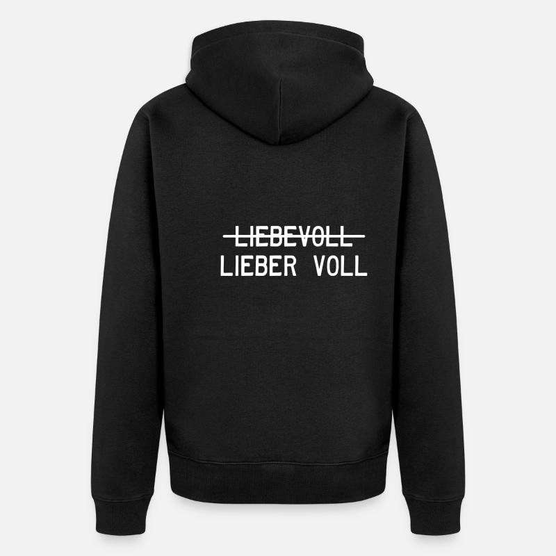 Liebevoll oder lieber voll? - Unisex Premium Bio Zip Hoodie - Schwarz