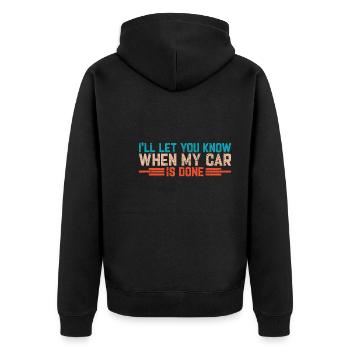 No My Car Isn't Done Yet Tools Funny Car Mechanic - Unisex Premium Bio Zip Hoodie - Schwarz - Hinten - Nico (187cm)
