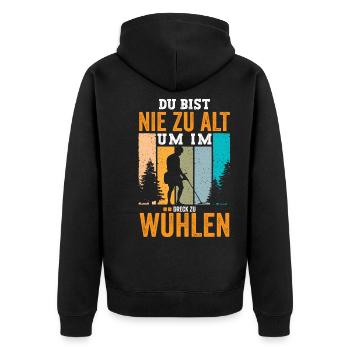 Du bist nie zu alt um im Dreck zu wühlen - Unisex Premium Bio Zip Hoodie - Schwarz - Hinten - Nico (187cm)
