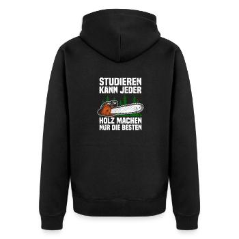Studieren kann jeder Holz machen Forst - Unisex Premium Bio Zip Hoodie - Schwarz - Hinten - Nico (187cm)